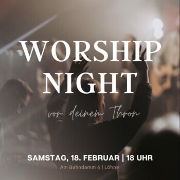 Worshipnight 18.02.23 Vorschau